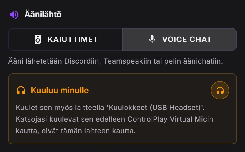 ControlPlayn äänitehosteen muokkaus: Äänilähtö arvossa Voice Chat ja Kuuluu minulle päällä, kuuntelulaitteena Kuulokkeet (USB Headset)