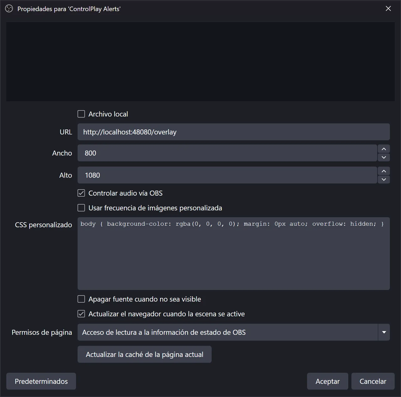 Propiedades de la Browser Source de OBS con la URL de ControlPlay, ancho 800, alto 1080 y las dos opciones marcadas