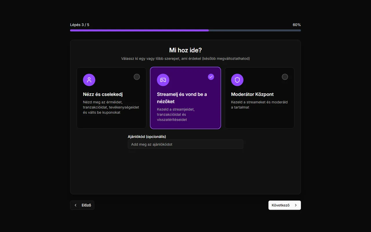 A ControlPlay regisztrációs lépése, Mi hoz ide?, kiválasztott Streamelj és vond be a nézőket kártyával